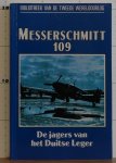 Caidin, Martin - bibliotheek van de tweede wereldoorlog - Messerschmitt 109, de jagers van het Duitse leger