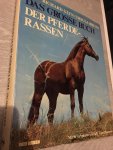 Richard Glyn - Das grosse Buch der pferderassen, mit 96 Farbphotos von Sally Anne Thompson