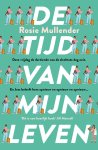 Rosie Mullender - De tijd van mijn leven