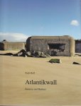 Rolf, Rudi - Atlantikwall, Batteries and Bunkers 2014