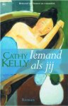 Kelly, Cathy - Iemand als jij