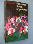Boschmans, Jan - Niet zonder blozen, jongedame!