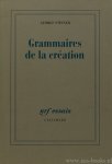 STEINER, G. - Grammaires de la création. Traduit de l'anglais par P.E. Dauzat.