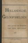 N.N. - Hollandsche   Geloofshelden (Het leven en sterven van onze oudvaders)