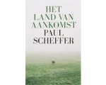 Paul Scheffer - Het Land Van Aankomst Paul Scheffer - Het Land Van Aankomst