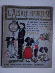 L'Oncle Hansi. - L'Alsace heureuse. Le grand bonheur du pays d'Alsace raconté aux petits enfants par l'Oncle Hansi.