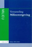  - Verzameling milieuwetgeving - editie 2002-2003