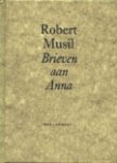  - MUSIL, ROBERT - Brieven aan Anna