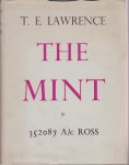 T.E. Lawrence - The Mint: A Day-book of the R.A.F. Depot between August and December 1922 with later notes