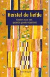 Bergner, M. - Herstel de liefde / groeien naar een gezonde gender-identiteit