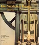 Buddensieg, Tilmann en Henning Rogge (redactie) - Die Nützlichen Künste. Gestaltende Technik und bildende Kunst seit der Industriellen Revolution. Aus Anlass des 125 jährigen Jubiläums des Vereins Deutscher Ingenieure