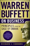 Buffett, Warren - Warren Buffett on Business Principles from the Sage of Omaha