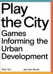 Ekim Tan - Play the City Ekim Tan - Play the City