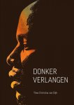 Thea Christina van Dijk - Donker verlangen