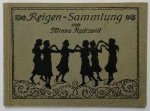 Radczwill, Minna - Reigen-Sammlung. Mit einem Anhang. Tanzen nach Instrumentalmusik