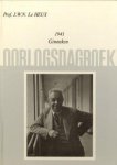 LE HEUX, PROF. J.W.N - Oorlogsdagboek van 1 januari 1941 tot 31 december 1945