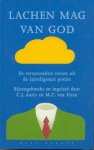 Aarts, C.J.; M.C. van Etten (bijeengebracht en ingeleid door) - Lachen mag van God. De verrassendste verzen uit de (a)religieuze poëzie.