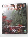Overbeek, Paul e.a. - Botanische tuinen. Een bijzondere wereld van planten Botanische tuinen Utrecht 350 jaar