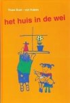 Bunt - Bunt-van Vulpen, Truus-Het huis in de wei (nieuw)