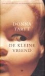 Donna Tartt 41852 - De kleine vriend
