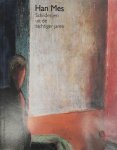 MES, HAN. - Han Mes. Schilderijen uit de tachtiger jaren.