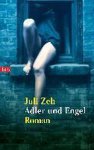 Juli Zeh - Adler und Engel