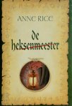 Anne Rice 30048 - De heksenmeester