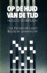 Verbrugh, Hugo S. - Op de huid van de tijd. Verbrugh, Hugo S. - Op de huid van de tijd.