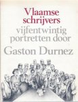 DURNEZ Gaston - Vlaamse schrijvers vijfentwintig portretten door Gaston Durnez