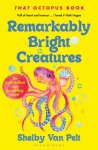 Shelby Van Pelt - 2023 Remarkably Bright Creatures