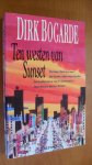 Bogarde, Dirk - Ten westen van Sunset