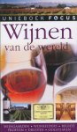 Adams, Geoff e.a. - Focus Wijnen van de wereld. WIjngaarden, wijnkelders, regio's, proeven, druiven, oogstjaren.