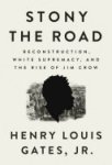 Henry Louis Gates, Jr. - Stony the Road