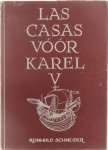 Reinhold Schneider - Las Casas voor Karel V. Tonelen uit de tijd der conquistadores