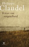 Claudel, Ph. - Rivier Van Vergetelheid