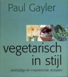 Paul Gayler - Vegetarisch in stijl