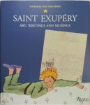 Nathalie Des Vallières, Roselyne de Ayala, Anthony Zielonka - Saint Exupéry art, writing and musings