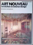 Bossaglia, Rossana - Art nouveau: revolution in interior design