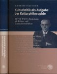 Veauthier, F. Werner. - Kulturkritik als Aufgabe der Kulturphilosophie: Peter Wusts Bedeutung als Kultur- und Zivilisationskritiker.