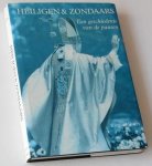 Duffy, Eamon - Heiligen & zondaars. Een geschiedenis van de pausen