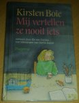 Boie, Kirsten - Mij vertellen ze nooit iets Boie, Kirsten - Mij vertellen ze nooit iets