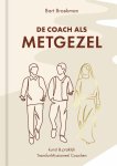Bart Broekman - De Coach Als Metgezel