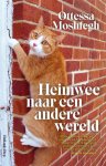 Ottessa Moshfegh - Heimwee Naar Een Andere Wereld