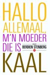 Berdien Stenberg - Hallo allemaal, m'n moeder die is kaal
