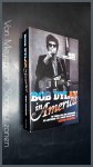 Wilentz, Sean - Bob Dylan in America Wilentz, Sean - Bob Dylan in America