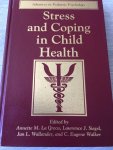 La greca, Siegel,Wallander - stress and coping in child health