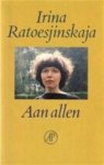 Ratoesjinskaja - Aan allen