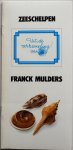 Mulders, Franck - Uit de verzameling Zeeschelpen deel 6 1987