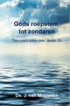 Ds. J. van Meggelen - Meggelen, Ds. J. van-Gods roepstem tot zondaren (nieuw)