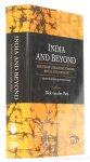 STAAL, F., MEIJ, D. VAN DER - India and beyond. Aspects of literature, meaning, ritual and thought. Essays in honour of Frits Staal.